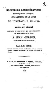 Cover of Nouvelles considérations historiques et critiques, sur l'auteur et le livre de l'Imitation de J.-C., ou précis et résumé des faits et des motifs qui ont déterminé la restitution de ce livre à Jean Gerson, chancelier de l'Église de Paris