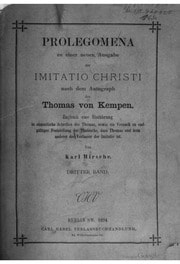Cover of Prolegomena zu einer neuen Ausgabe der Imitatio Christi nach dem Autograph des Thomas von Kempen. Zugleich eine Einführung in sämmtliche Schriften des Thomas, sowie ein Versuch zu endgültiger Feststellung der Thatsache, dass Thomas und kein anderer der Verfasser der Imitatio ist -- Band 3