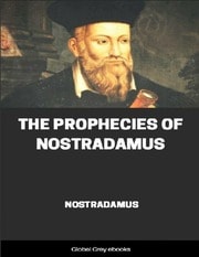 Cover of The Prophecies Of Nostradamus