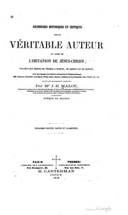 Cover of Recherches historiques et critiques sur le véritable auteur du livre de l'Imitation de Jésus-Christ; examen des droits de Thomas à Kempis, de Gersen et de Gerson, avec une réponse aux derniers adversaires de Thomas à Kempis, MM. Napione, Cancellieri, de Grégory, Weigl, Gence, Daunou, Onésime Leroy, Thomassy, Vert, Veratti, etc., etc. suivi de documents inédits -- 3e éd