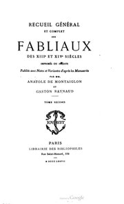 Cover of Recueil général et complet des fabliaux des XIIIe et XIVe siècles imprimés ou inédits publiés d'après les manuscrits par M. Anatole de Montaiglon. Tome second