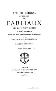 Cover of Recueil général et complet des fabliaux des XIIIe et XIVe siècles imprimés ou inédits publiés avec notes et variantes d'après les manuscrits par MM. Anatole de Montaiglon et Gaston Raynaud. Tome quatrième