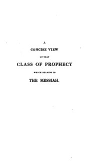 Cover of A concise view of that class of prophecy which relates to the Messiah, connected with the