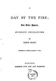 Cover of A Day by the Fire: And Other Papers, Hitherto Uncollected