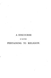 Cover of A discourse of matters pertaining to religion (the substance of 5 lects.)