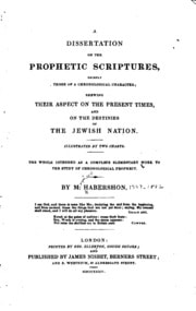 Cover of A Dissertation on the Prophetic Scriptures: Chiefly Those of a Chronological Character ; Shewing