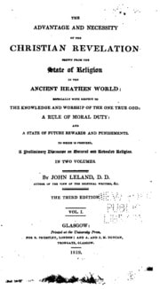 Cover of The Advantage and Necessity of the Christian Revelation Shewn from the State of Religion in the