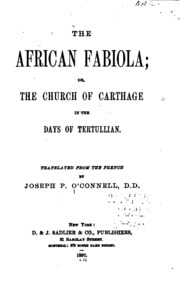 Cover of The African Fabiola; Or, The Church of Carthage in the Days of Tertullian