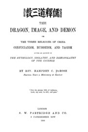 Cover of The dragon, image, and demon; or, The three religions of China: