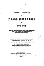 Cover of A General History of Free-masonry in Europe: Based Upon the Ancient Documents Relating To, and