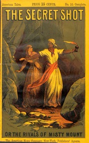 Cover of American Tales No. 10 [1864-09-16] ("The Secret Shot; Or, The Rivals Of Misty Mount")