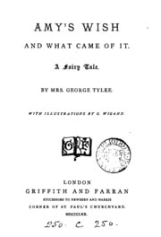 Cover of Amy's wish and what came of it: A Fairy Tale