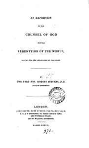 Cover of An exposition of the counsel of god for the redemption of the world, for the use and instruction