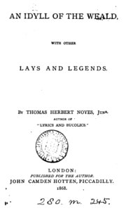 Cover of An idyll of the Weald, with other lays and legends [and translations from various authors]
