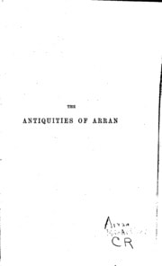 Cover of The Antiquities of Arran: With a Historical Sketch of the Island, Embracing an Account of the