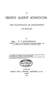 Cover of A Protest Against Agnosticism: The Rationale Or Philosophy of Belief