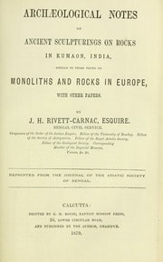 Cover of Archaeological notes on ancient sculpturings on rocks in Kumaon, India, similar to those found on monoliths and rocks in Europe