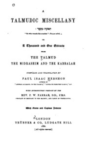 Cover of A Talmudic Miscellany ...: Or, A Thousand and One Extracts from the Talmud, the Midrashim and