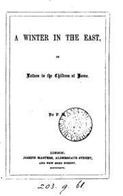 Cover of A winter in the East, in letters to the children at home, by F.M