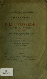 Cover of Procès verbal fait pour délivrer une fille possédée par le malin esprit à Lovviers