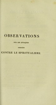 Cover of Observations sur les attaques dirigées contre le spiritualisme, par M. le docteur Broussais, dans son livre De l'irritation et de la folie