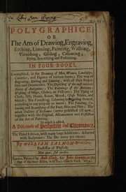 Cover of Polygraphice, or the arts of drawing, engraving, etching, limning, painting, washing, varnishing, gilding, colouring, dying, beautifying and perfuming ... To which is added, a discourse of perspective and chiromancy