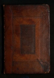 Cover of The true prophecies or prognostications of Michael Nostradamus, physician to Henry II. Francis II. and Charles IX., kings of France, and one of the best astronomers that ever were. A work full of curiosity and learning