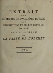 Cover of Extrait des Mémoires de l'Académie royale des inscriptions et belles lettres. Tome XXV. Sur l'origine de la fable de l'olympe
