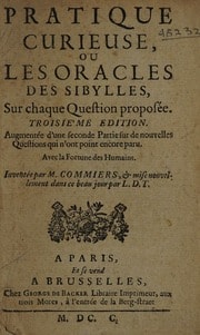Cover of Pratique curieuse, ou les oracles des Sibylles, sur chaque question proposée ... Avec La fortune des humains