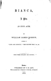 Cover of Bianca: A Play, in Five Acts