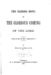 Cover of The Blessed Hope, Or, The Glorious Coming of the Lord