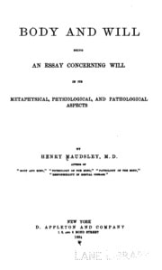 Cover of Body and Will: being an essay concerning will in its metaphysical, physiological, and