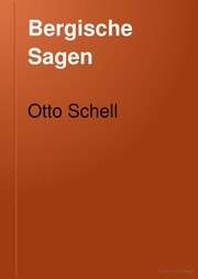 Cover of Bergische Sagen; gesammelt und mit Anmerkungen hrsg
