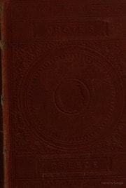 Cover of A History of Greece from the Earliest Period to the Close of the Generation Contemporary with Alexander the Great by George Grote