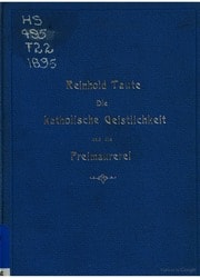 Cover of Die katholische Geistlilchkeit und die Freimaurerei. Ein kulturgeschichtlicher Rückblick