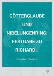 Cover of Götterglaube und Nibelungenring
