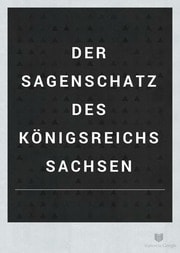 Cover of Der Sagenschatz des Königsreichs Sachsen