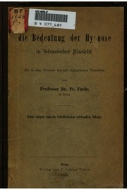 Cover of Ueber die Bedeutung der Hypnose in forensischer Hinsicht. Ein in dem Prozesse Czynski abgegebenes Gutachten. Nebst einigen anderen schriftstücken verwandten Inhalts