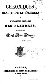 Cover of Chroniques, traditions et légendes de l'ancienne histoire des Flandres