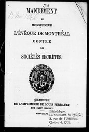 Cover of Mandement de Monseigneur l'évêque de Montréal contre les sociétés secrètes [microforme]