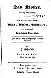 Cover of Das Kloster. Weltlich und geistlich; Meist aus des ältern deutschen volks-, wundercuriositäten- und vorzugswise komischen Literatur. Zur Kultur- und Sittenge- schichte in Wort und Bild