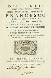 Cover of Delle lodi della sacra cesarea maestà dell'augustissimo imperatore Francesco, duca di Lorena e di Bar, gran-duca di Toscana