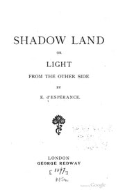 Cover of Shadow Land, or, Light from the Other Side