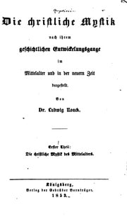 Cover of Die christliche Mystik nach ihrem geschichtlichen Entwickelungsgange im Mittelalter und in der neuern Zeit dargestellt