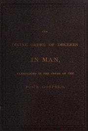 Cover of The divine order of degrees in man