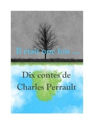 Cover of Dix contes de Perrault (Texte intégral illustré, avec moralités)