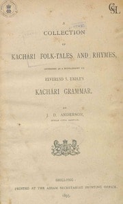 Cover of A collection of Kachari folk-tales and rhymes, intended as a supplement to reverend S. Endl eʼs Kachari grammar