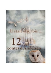 Cover of Douze contes d'Andersen (Texte intégral illustré)