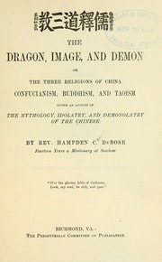 Cover of The dragon, image, and demon; or, The three religions of China: