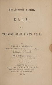 Cover of Ella; or, Turning over a new leaf
